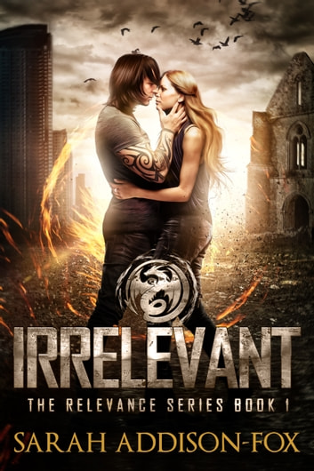 Irrelevant : A Young Adult Dystopian Romance