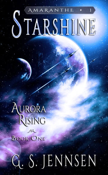 Starshine Aurora Rising Book One