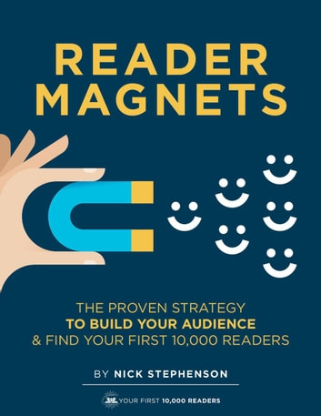 Reader Magnets: Book Marketing for Authors, #1