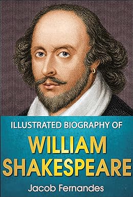 Illustrated Biography of William Shakespeare