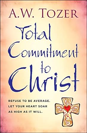 Total Commitment to Christ