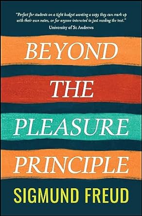 Beyond the Pleasure Principle