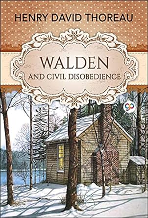 Walden and Civil Disobedience