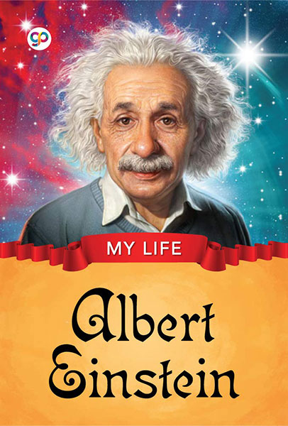 My Life : Albert Einstein