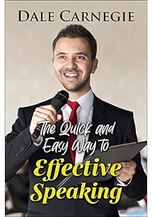 The Quick and Easy Way to Effective Speaking