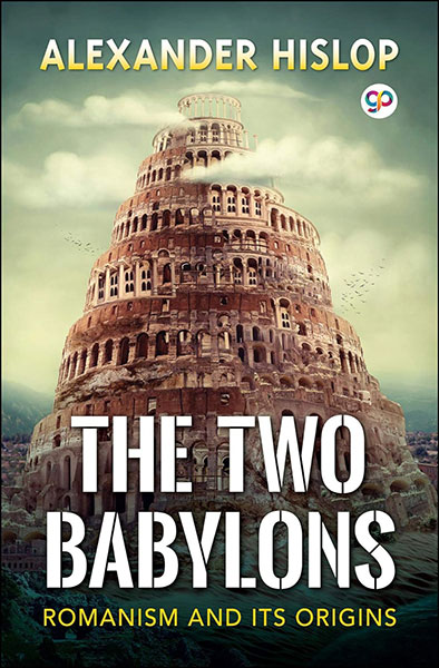 The Two Babylons