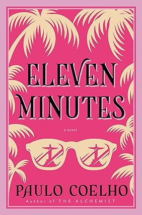 Eleven Minutes: A Novel (P.S.)