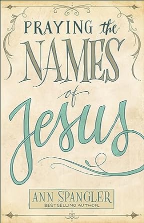 Praying the Names of Jesus