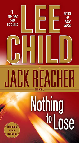 Nothing to Lose: A Jack Reacher Novel