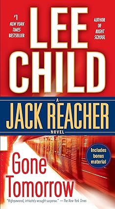 Gone Tomorrow: A Jack Reacher Novel