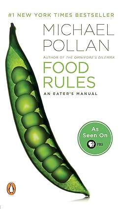 Food Rules: An Eater's Manual