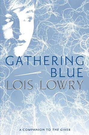 Gathering Blue (Giver Quartet, Book 2)