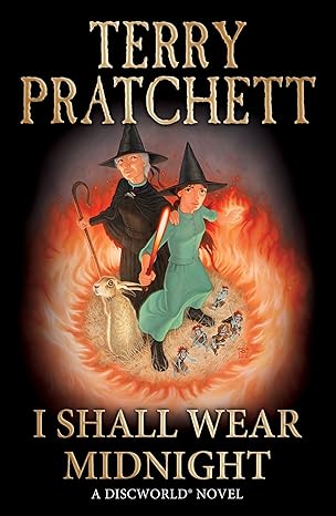 I Shall Wear Midnight: (Discworld Novel 38) (Discworld series)