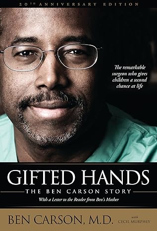 Gifted Hands 20th Anniversary Edition: The Ben Carson Story