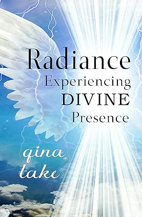 Radiance: Experiencing Divine Presence