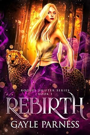 Rebirth (Rogues Shifter Series Book 1)