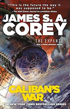 Caliban's War (The Expanse Book 2)