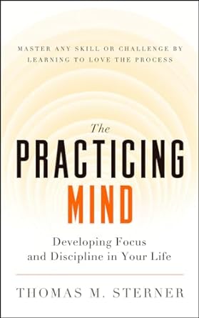 The Practicing Mind