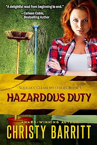 Hazardous Duty: Squeaky Clean Mysteries, Book 1