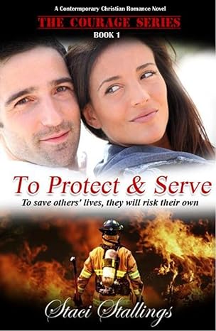 To Protect & Serve: A Contemporary Christian Romance Novel