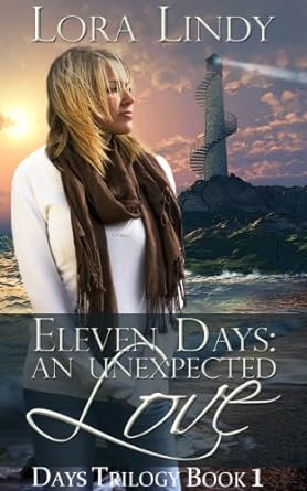 Eleven Days: An Unexpected Love (Days Trilogy Book 1)