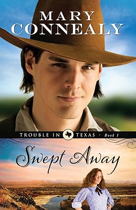 Swept Away (Trouble in Texas Book #1