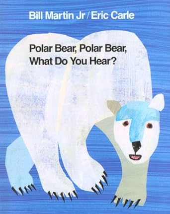 Polar Bear, Polar Bear, What Do You Hear?