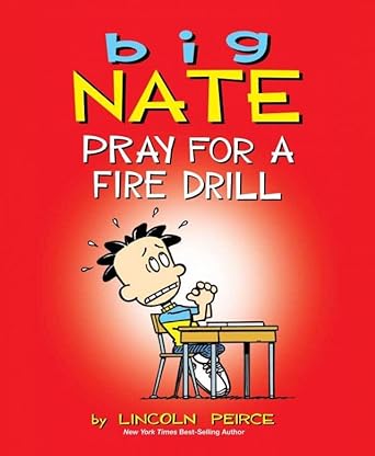 Big Nate: Pray for a Fire Drill