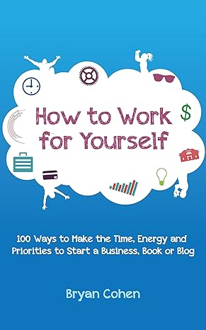 How to Work for Yourself