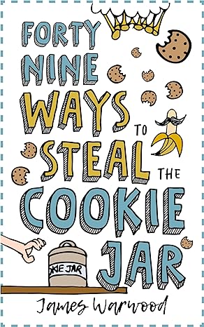 49 Ways to Steal the Cookie Jar (The 49... Series Book 2)