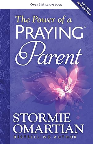 The Power of a Praying® Parent