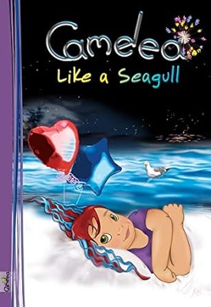 Camelea Like a Seagull: Kids book series #1 of 6