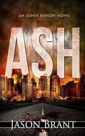 Ash - A Thriller (Asher Benson Book 1)