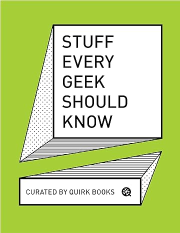 Stuff Every Geek Should Know (Stuff You Should Know)