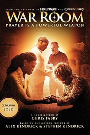 War Room: Prayer Is a Powerful Weapon