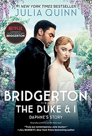 Bridgerton: The Duke And I