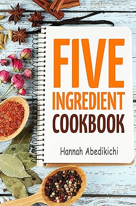 Five Ingredient Cookbook