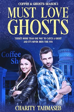 Must Love Ghosts: Coffee and Ghosts 1