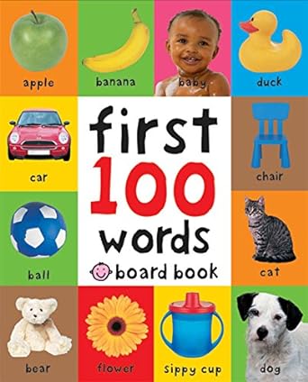 First 100 Words: A Padded Board Book