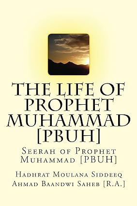 The Life of Prophet Muhammad (PBUH)