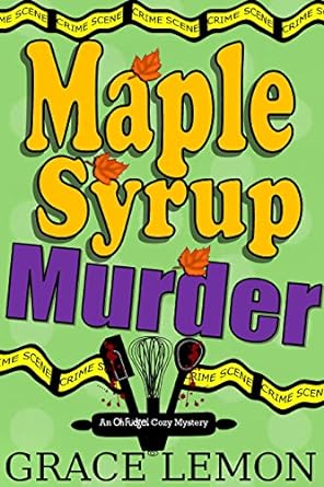 Cozy Mysteries: Maple Syrup Murder