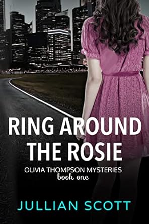 Ring Around the Rosie (An Olivia Thompson Mystery Book 1)