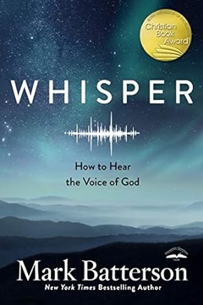 Whisper: How to Hear the Voice of God