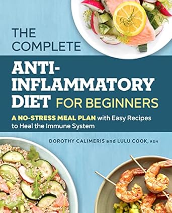 The Complete Anti-Inflammatory Diet for Beginners