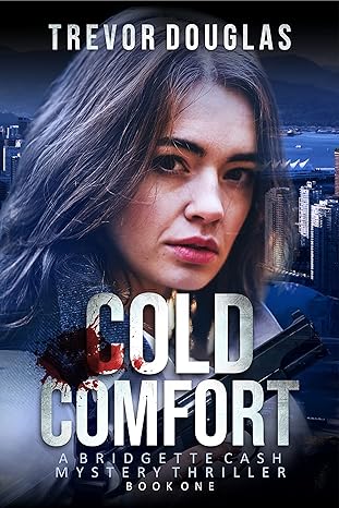 Cold Comfort: A gripping crime thriller