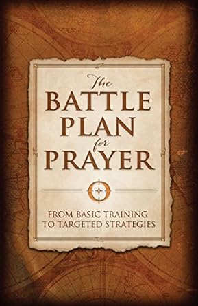 The Battle Plan for Prayer