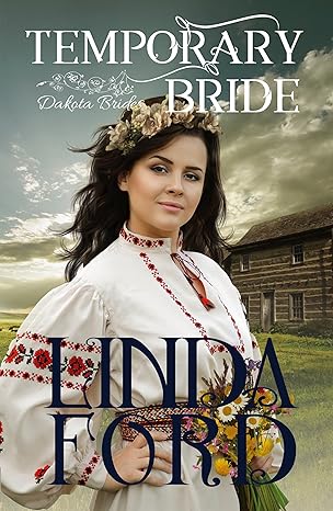 Temporary Bride (Dakota Brides Book 1)