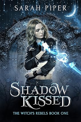 Shadow Kissed (The Witch's Rebels Book 1)