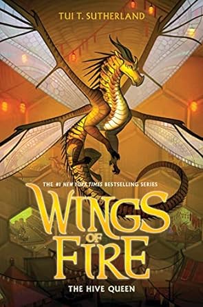 The Hive Queen (Wings of Fire #12)