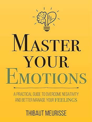 Master Your Emotions